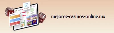 Mejores Casinos Online Mexico .